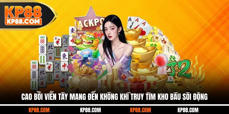 Cao Bồi Viễn Tây mang đến không khí truy tìm kho báu sôi động