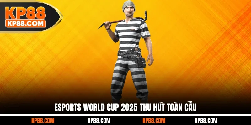 Esports World Cup 2025 thu hút toàn cầu