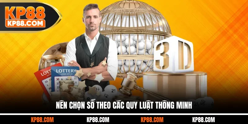 Nên chọn số theo các quy luật thông minh